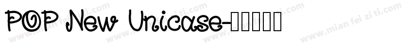 POP New Unicase字体转换